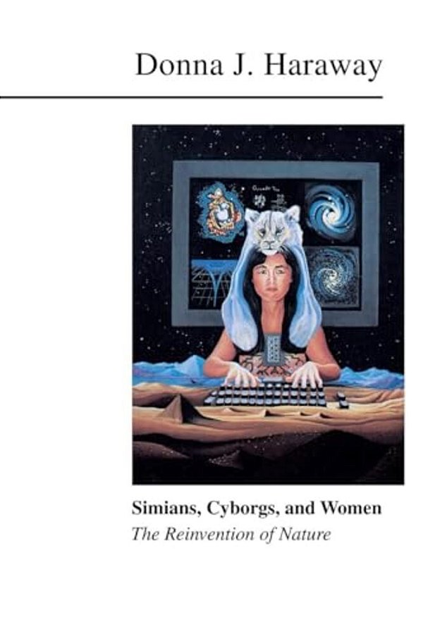 Simians, Cyborgs, And Women-..