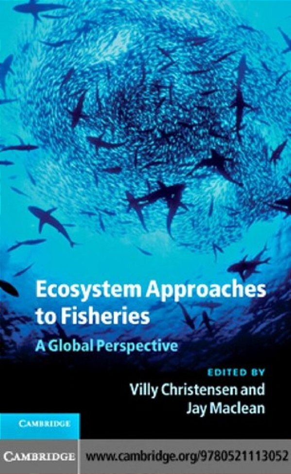 Ecosystem Approaches To Fisheries - A Global Perspective-..