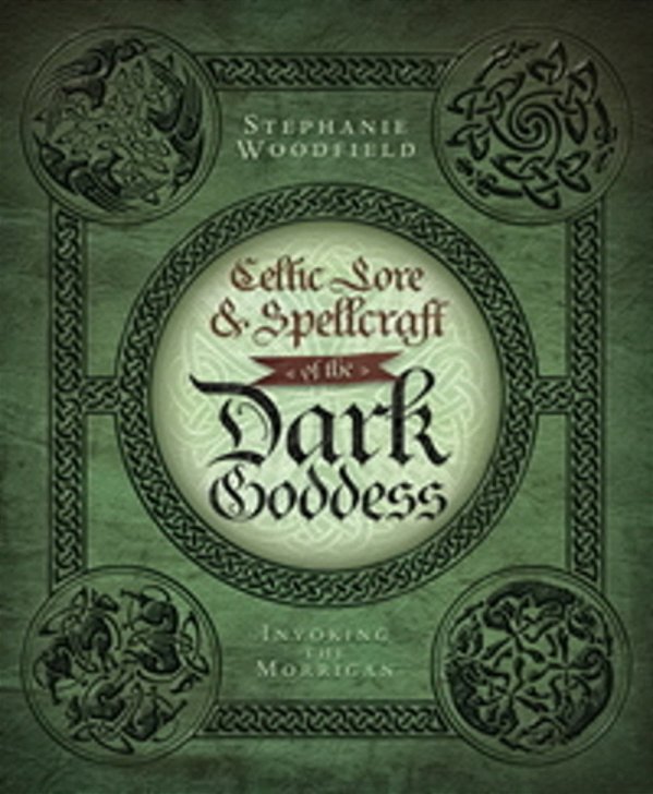 Celtic Lore & Spellcraft Of The Dark Goddess - Invoking The Morrigan-..