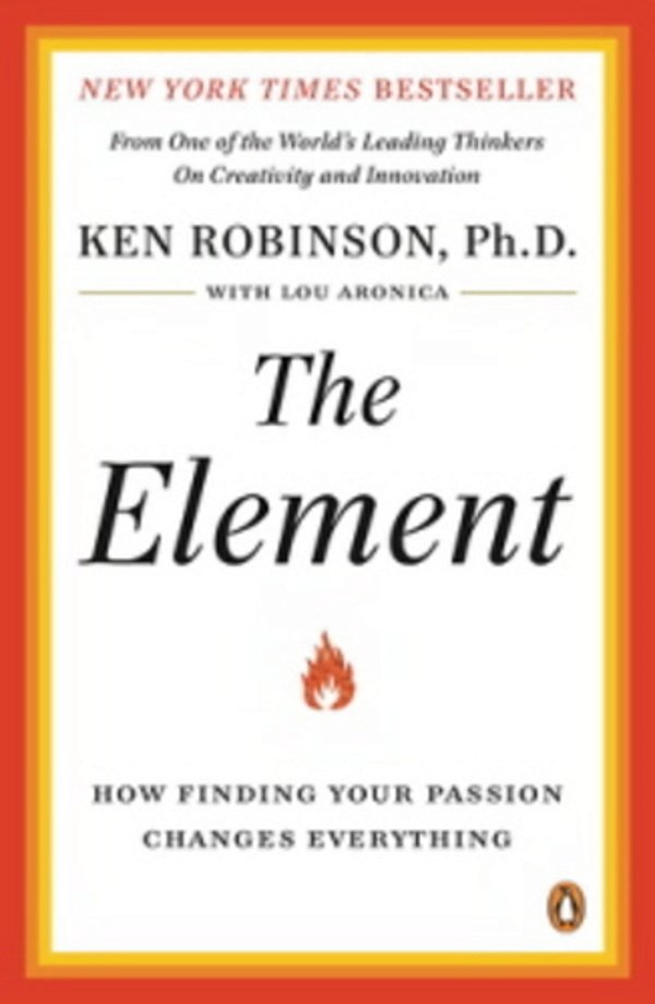 The Element - How Finding Your Passion Changes Everything-..