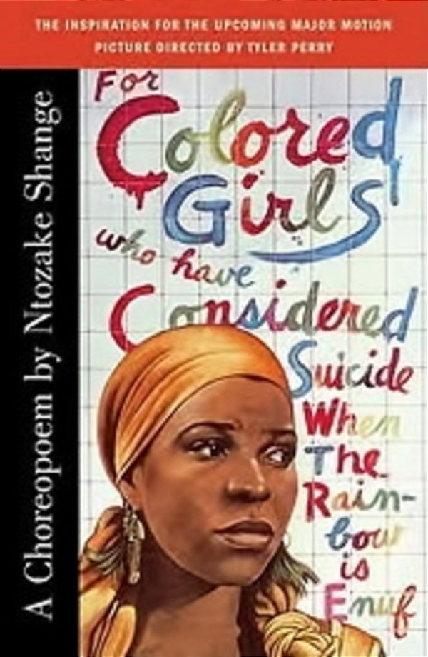 For Colored Girls Who Have Considered Suicide/When The Rainbow Is Enuf-..