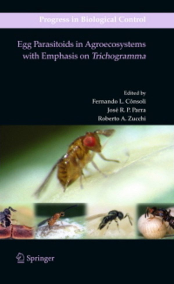 Egg Parasitoids In Agroecosystems With Emphasis On Trichogramma-..