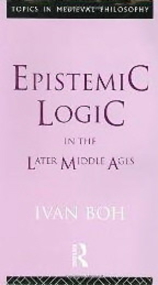 Epistemic Logic In The Later Middle Ages-..
