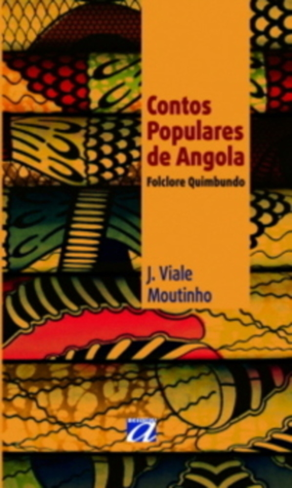 Contos Populares De Angola E Outros Contos Angolanos