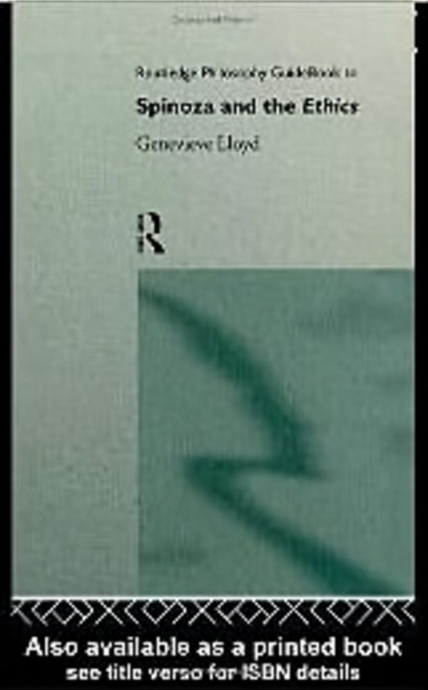 Routledge Philosophy Guidebook To Spinoza And The Ethics-..