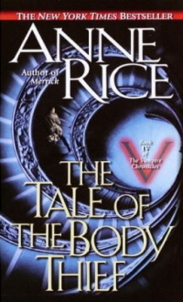 The Tale Of The Body Thief - The Vampire Chronicles