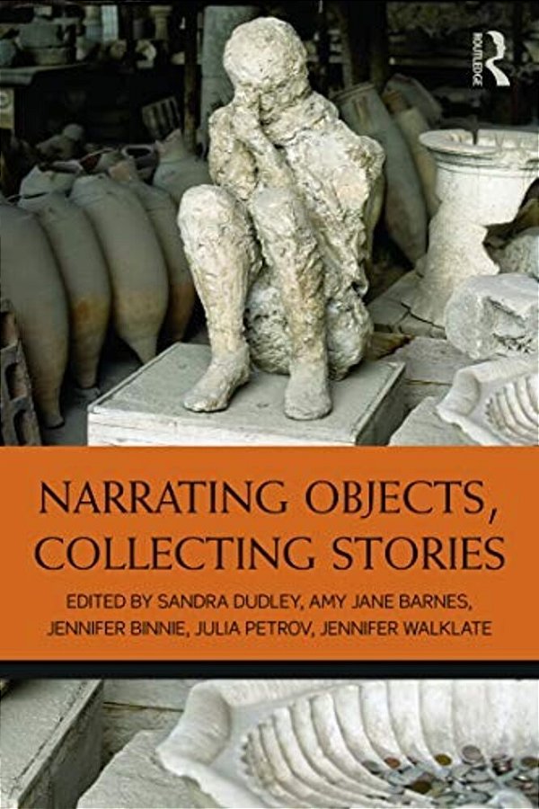 Narrating Objects, Collecting Stories-..