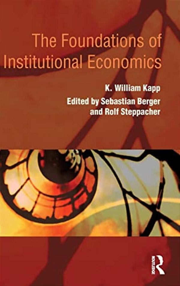 The Foundations Of Institutional Economics-..