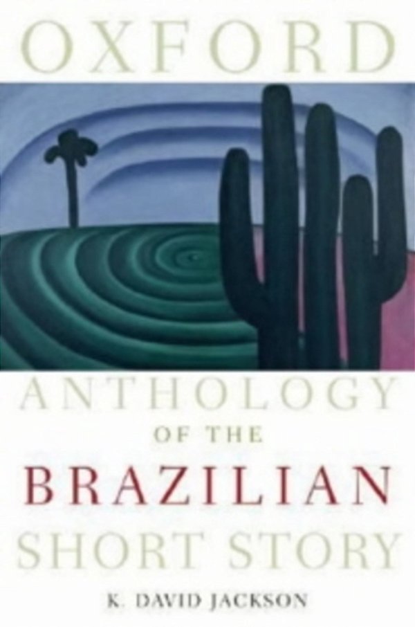 Oxford Anthology Of The Brazilian Short Story-..