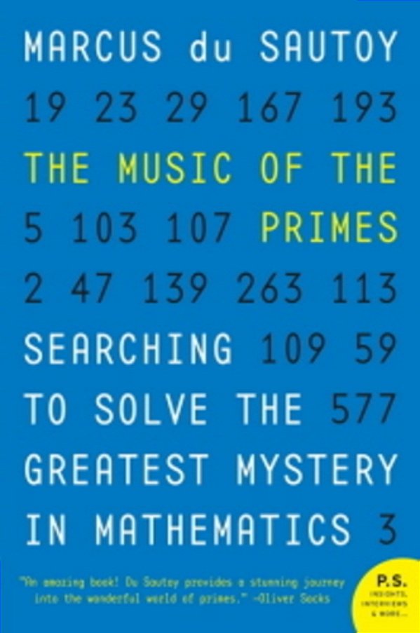 The Music Of The Primes - Searching To Solve The Greatest Mystery In Mathematics-..