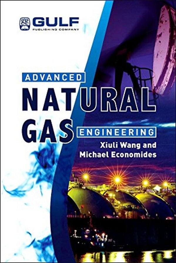 Advanced Natural Gas Engineering-..
