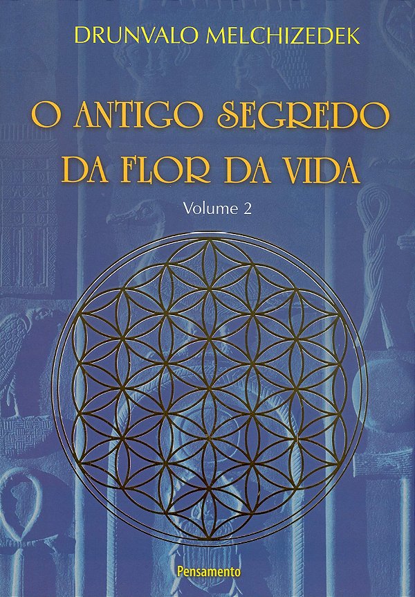 Antigo Segredo Da Flora Da Vida - Vol. 02