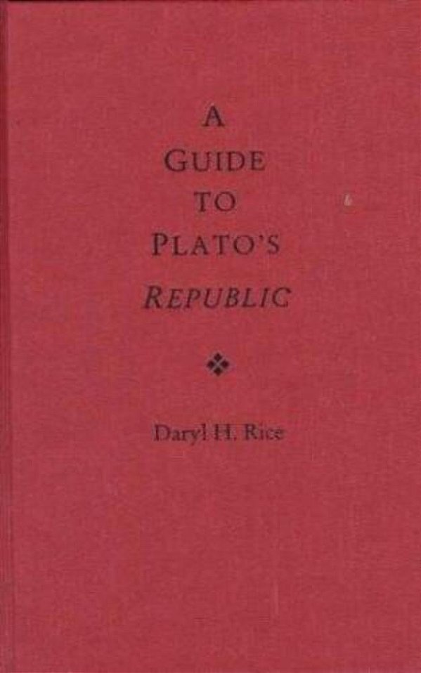 A Guide To Platos Republic-..
