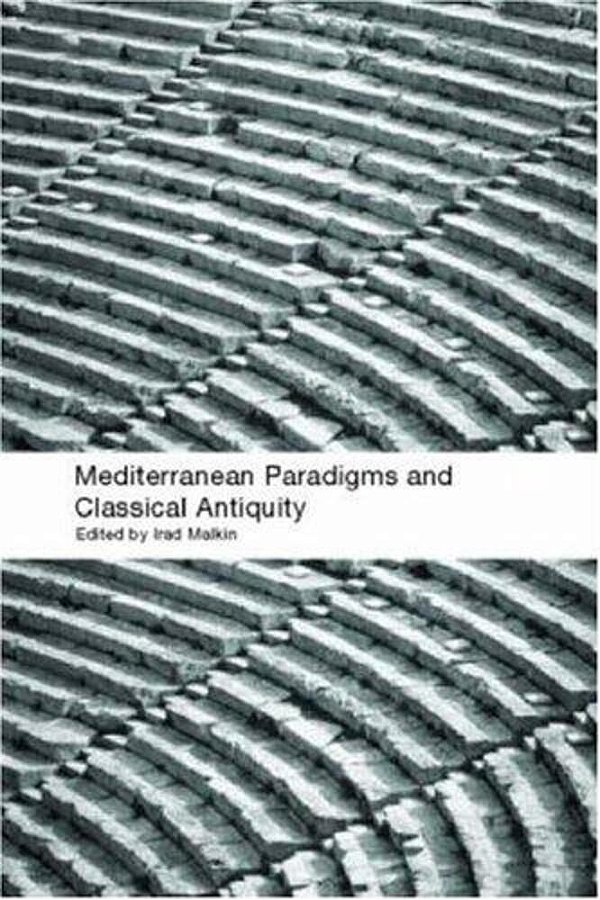 Mediterranean Paradigms And Classical Antiquity-..
