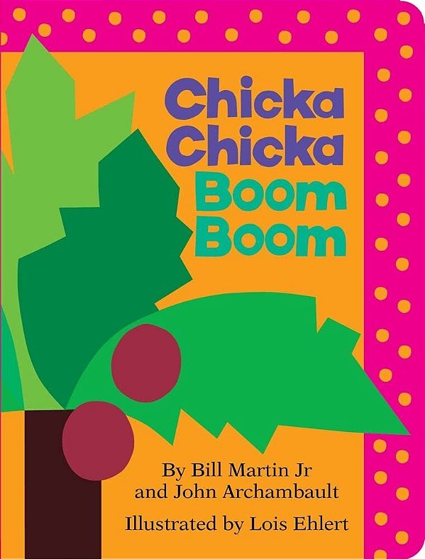 Chicka Chicka Boom Boom-..