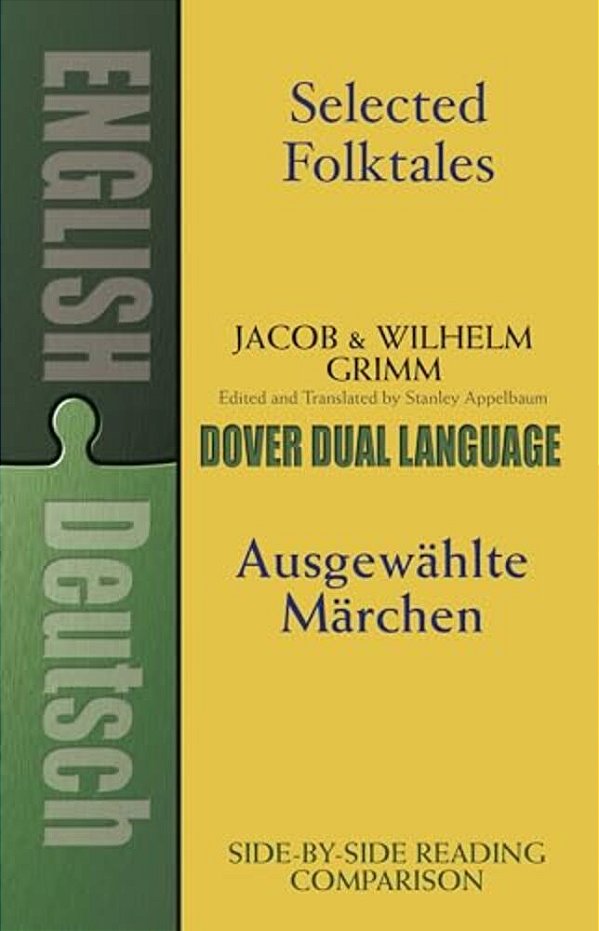 Selected Folktales/Ausgewählte Märchen: A Dual-Language Book-..