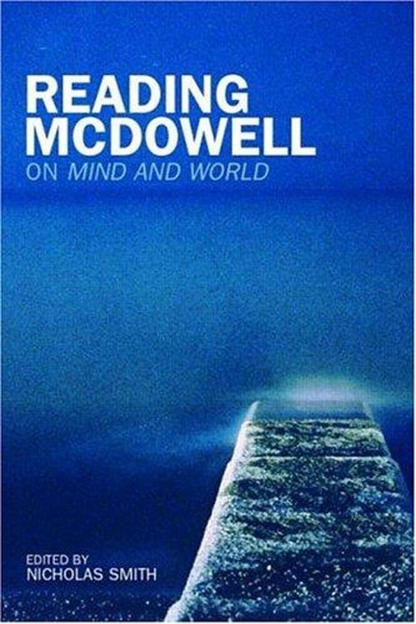 Reading Mcdowell - On Mind And World-..