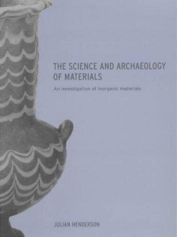 Science And Archaeology Of Materials-..