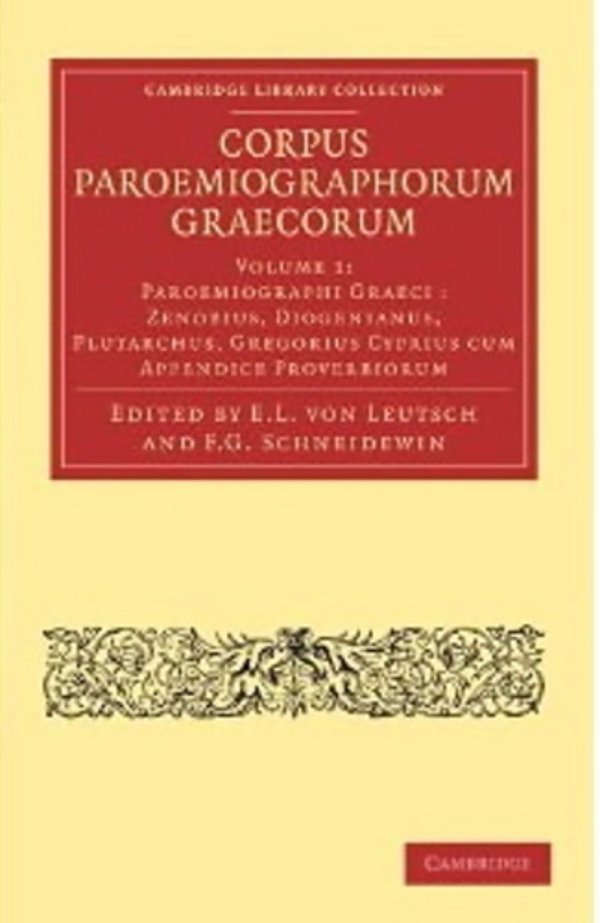 Corpus Paroemiographorum Graecorum - Volume 1-..