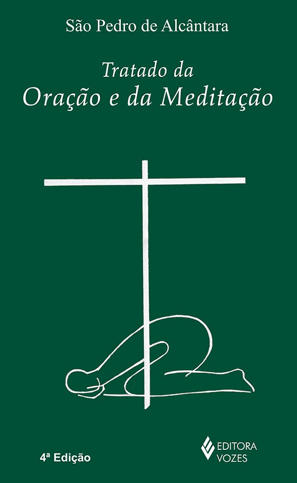 Tratado Da Oração E Meditação - Terceira Edição