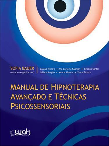 Manual De Hipnoterapia Avançado E Técnicas Psicossensoriais