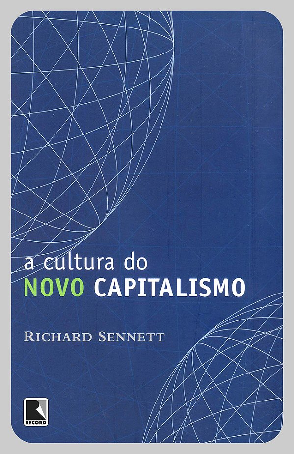Cultura Do Novo Capitalismo, A