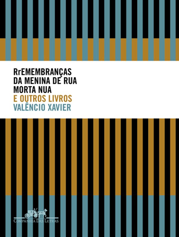 Rremembranças Da Menina De Rua Morta Nua E Outros Livros