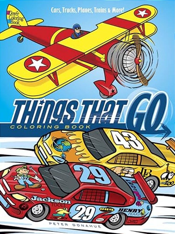 Things That Go Coloring Book: Cars, Trucks, Planes, Trains And More!-..