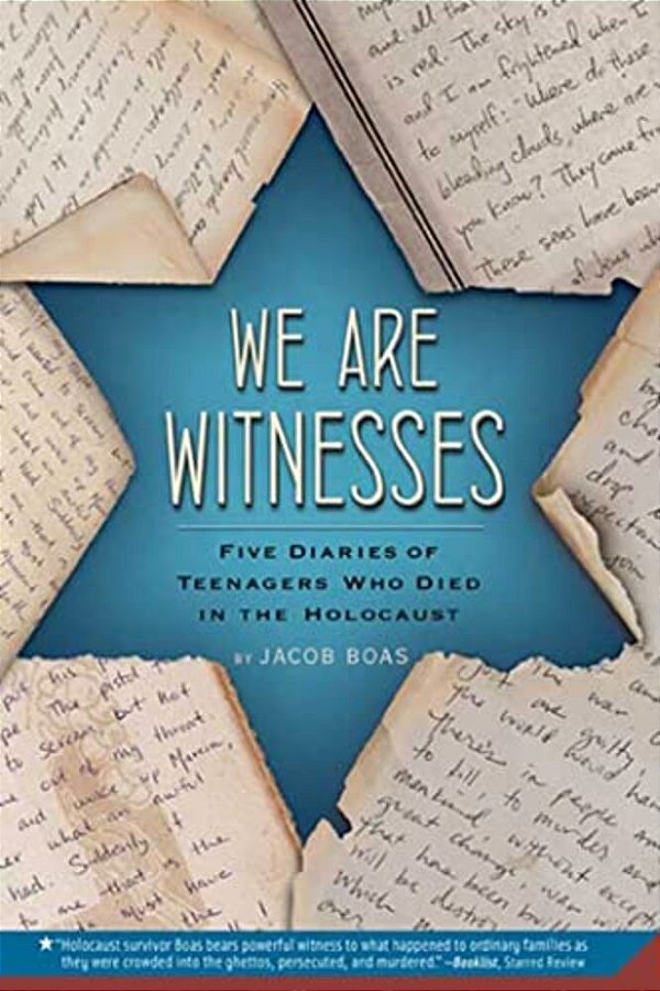 We Are Witnesses: Five Diaries Of Teenagers Who Died In The Holocaust-..