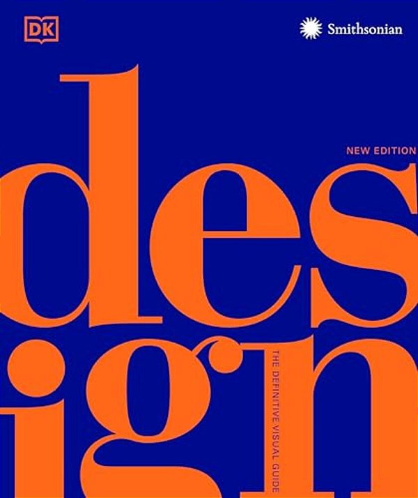 Design, Second Edition: The Definitive Visual Guide-..