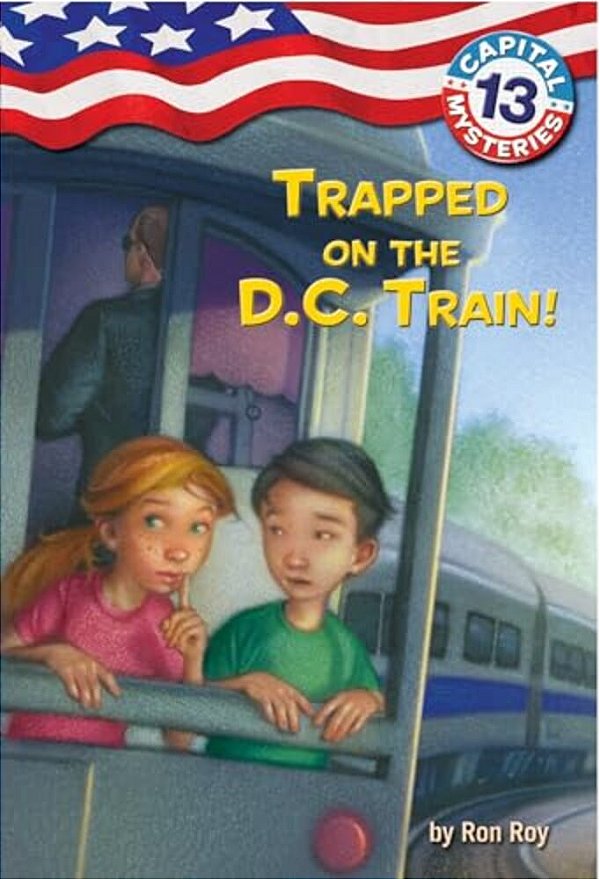 Capital Mysteries #13: Trapped On The D. C. Train!-..