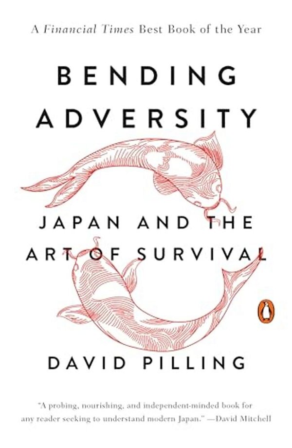 Bending Adversity: Japan And The Art Of Survival-..