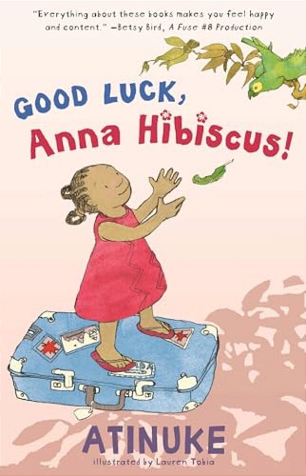 Good Luck, Anna Hibiscus!-..