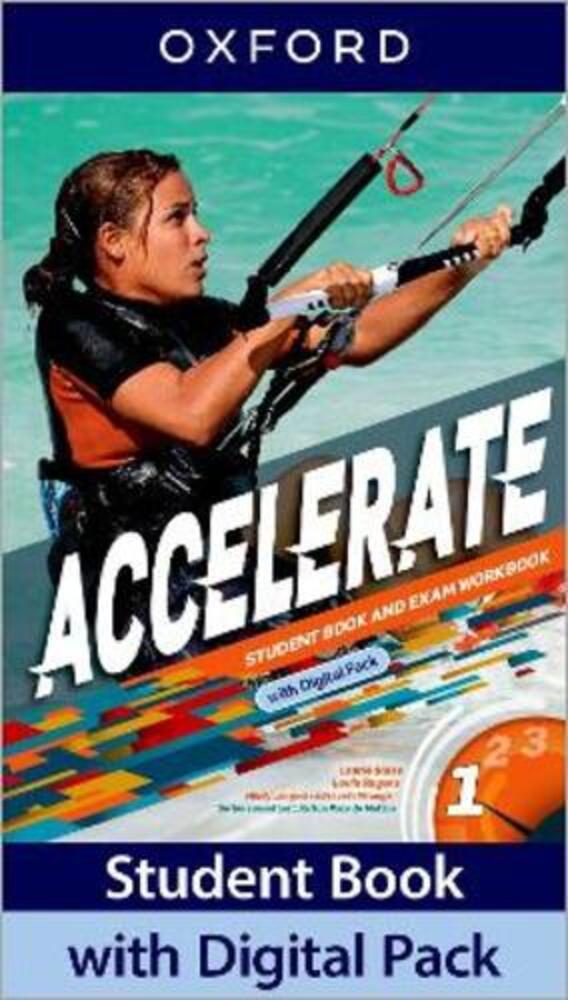 Accelerate 1 - Student's Book With Exam Workbook..-