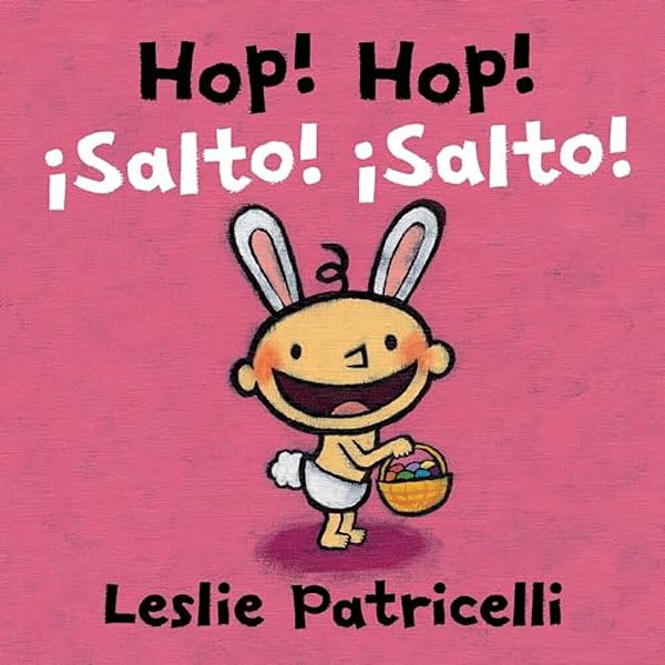 Hop! Hop!/¡salto! ¡Salto!: (Una Colorida Aventura De Pascua Para Bebés Y Niños Pequeños)-..