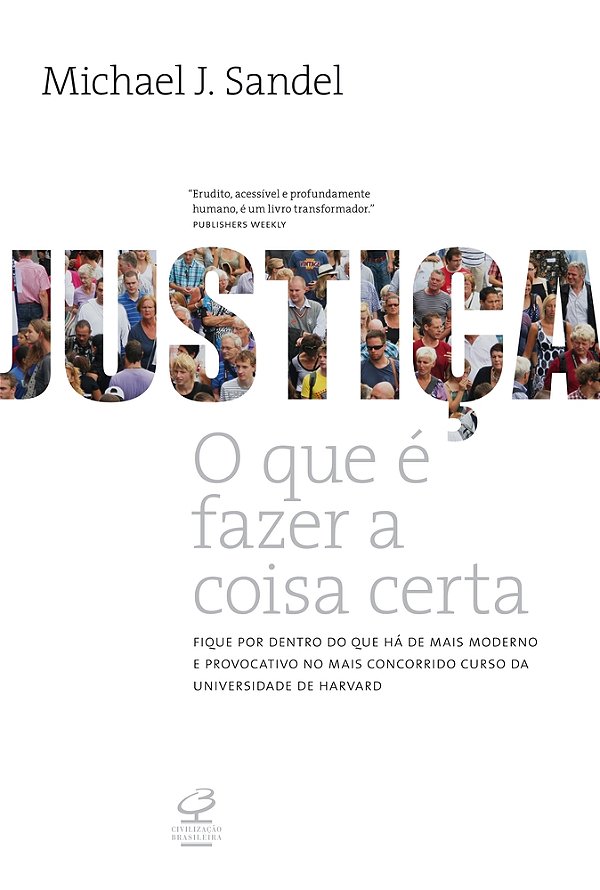 Justiça - O Que É Fazer A Coisa Certa