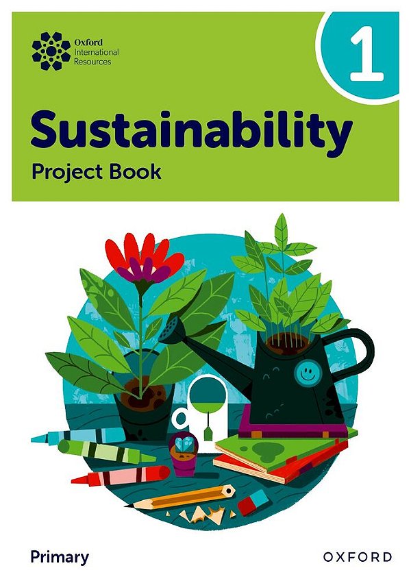 Oxford International Sustainability 1 - Project Book