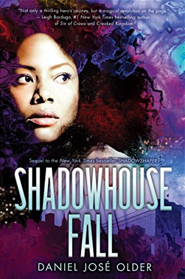 Shadowhouse Fall (The Shadowshaper Cypher, Book 2): Volume 2-..