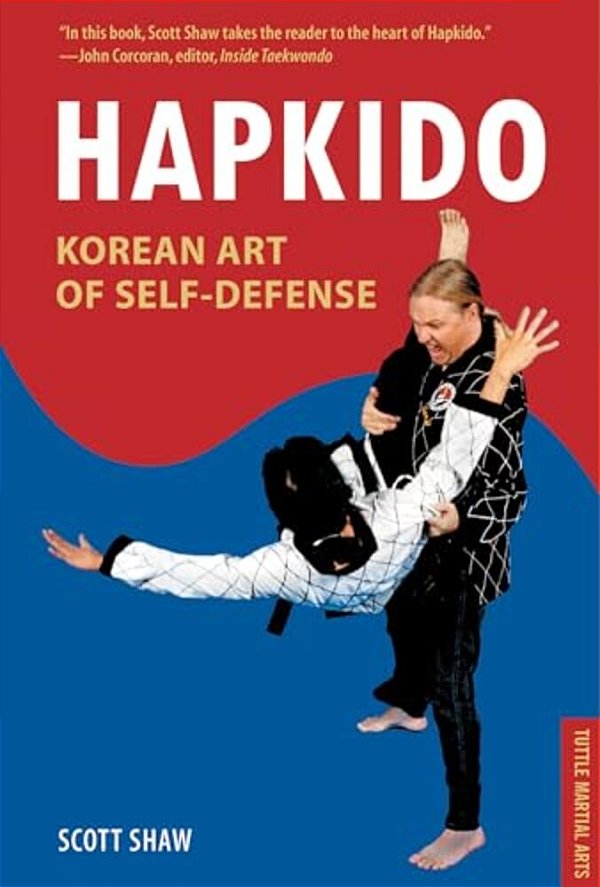 Hapkido, Korean Art Of Self-Defense: Tuttle Martial Arts-..