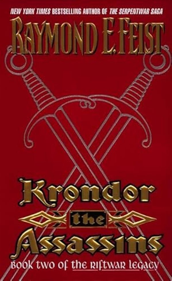 Krondor: The Assassins: Book Two Of The Riftwar Legacy-..