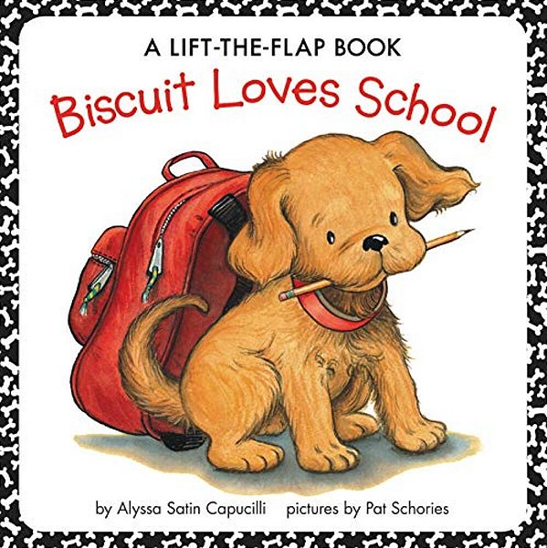 Biscuit Loves School: A Lift-The-flap Book-..