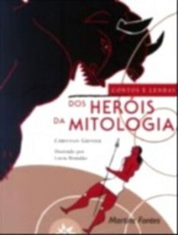 Contos E Lendas Dos Herois Da Mitologia