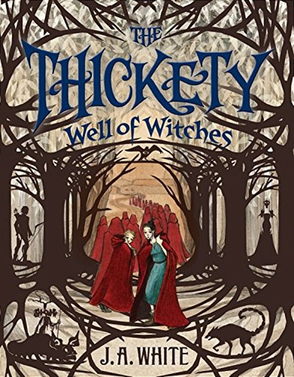 The Thickety #3: Well Of Witches-..