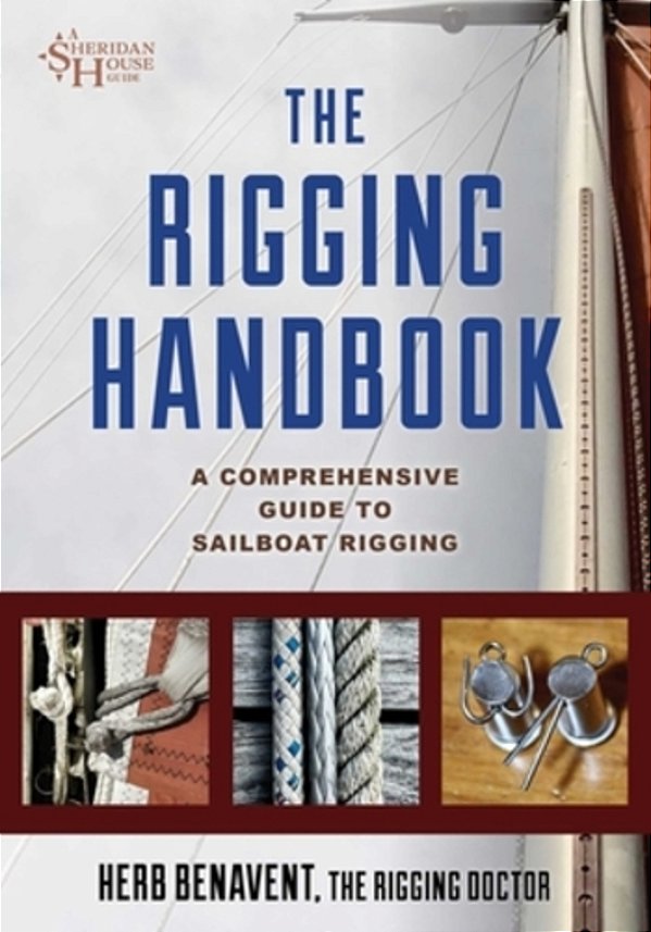 Rigging Handbook: A Comprehensive Guide To Sailboat Rigging-..