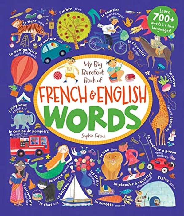 My Big Barefoot Book Of French & English Words-..