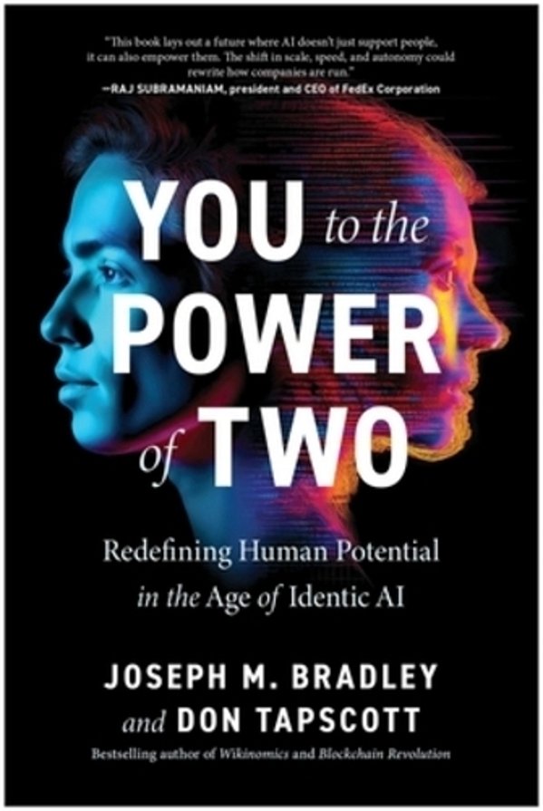 You To The Power Of Two: Redefining Human Potential In The Age Of Identic Ai-..