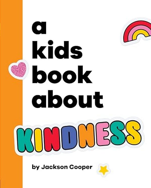 A Kids Book About Kindness-..