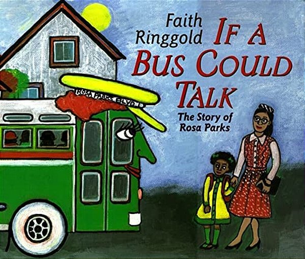If A Bus Could Talk: The Story Of Rosa Parks-..