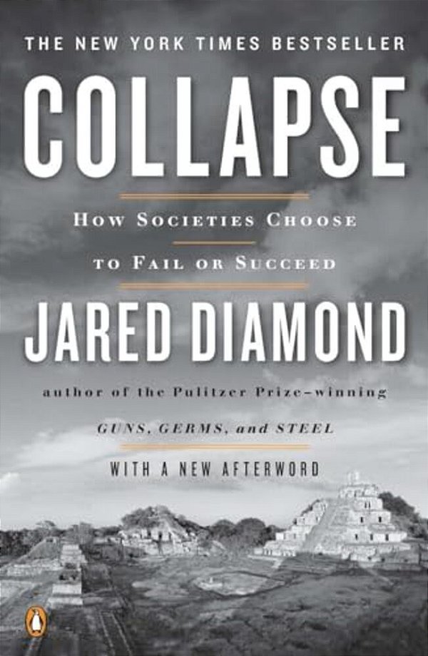 Collapse: How Societies Choose To Fail Or Succeed-..