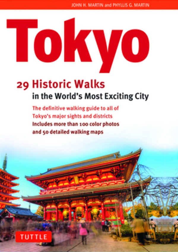 Tokyo, 29 Historic Walks In The World's Most Exciting City-..